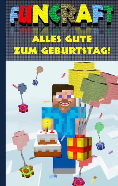 Produktbild: Funcraft - Alles Gute zum Geburtstag! F&uuml;r Minecraft Fans (inoffizielles Notizbuch)