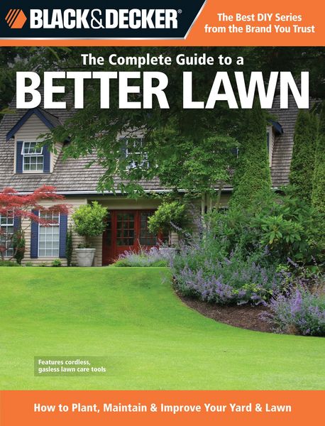 Produktbild: Black & Decker The Complete Guide to a Better Lawn