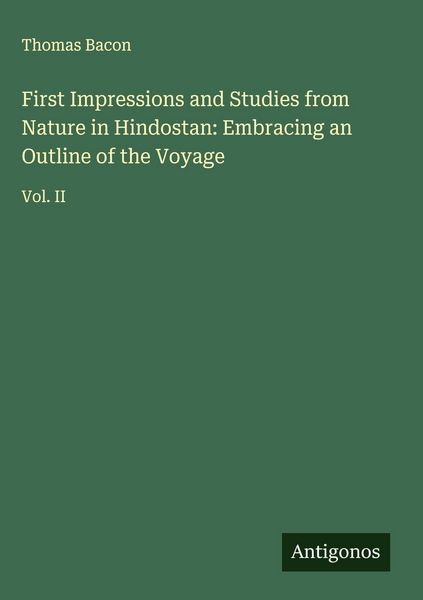 Produktbild: First Impressions and Studies from Nature in Hindostan: Embracing an Outline of the Voyage