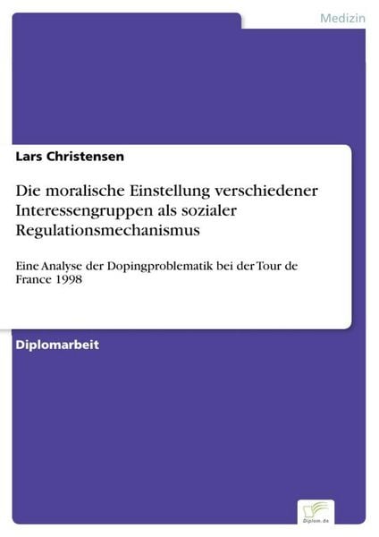 Produktbild: Die moralische Einstellung verschiedener Interessengruppen als sozialer Regulationsmechanismus