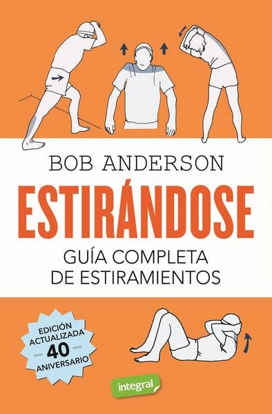 Produktbild: Estir&aacute;ndose. Gu&iacute;a completa de estiramientos