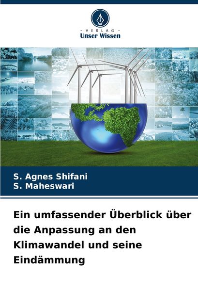 Produktbild: Ein umfassender &Uuml;berblick &uuml;ber die Anpassung an den Klimawandel und seine Eind&auml;mmung