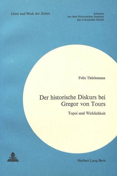 Produktbild: Der historische Diskurs bei Gregor von Tours