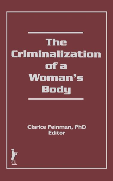 Produktbild: The Criminalization of a Woman's Body