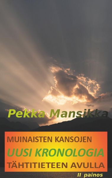 Produktbild: Muinaisten kansojen uusi kronologia t&auml;htitieteen avulla, II painos