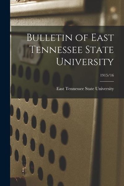 Produktbild: Bulletin of East Tennessee State University; 1915/16