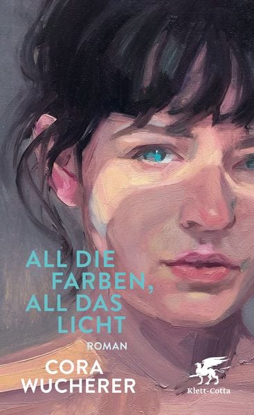 All die Farben, all das Licht, Gebundene Ausgabe von Cora Wucherer, Klett Cotta, 978-3-608-96704-3