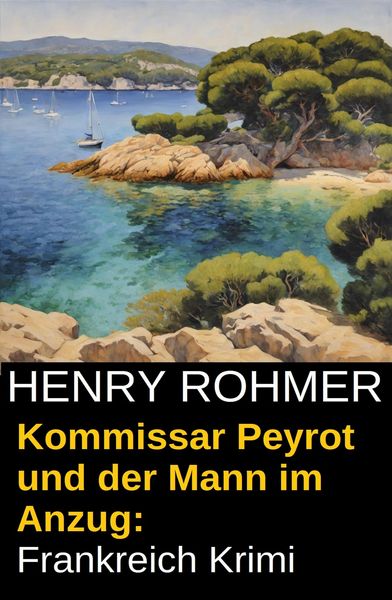 Produktbild: Kommissar Peyrot und der Mann im Anzug: Frankreich Krimi