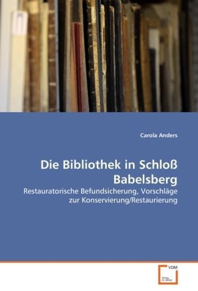 Produktbild: Anders, C: Die Bibliothek in Schlo&szlig; Babelsberg