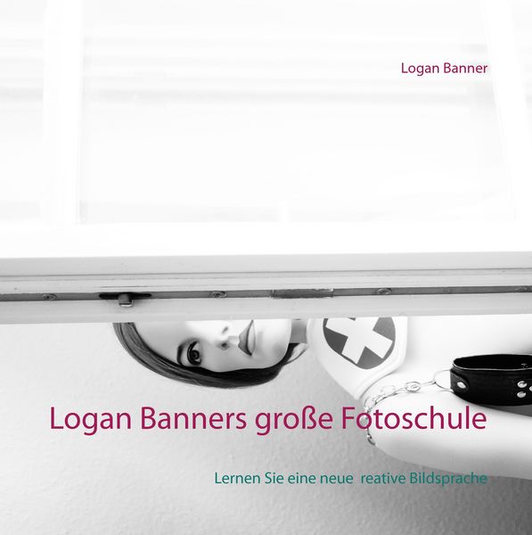 Produktbild: Logan Banners gro&szlig;e Fotoschule