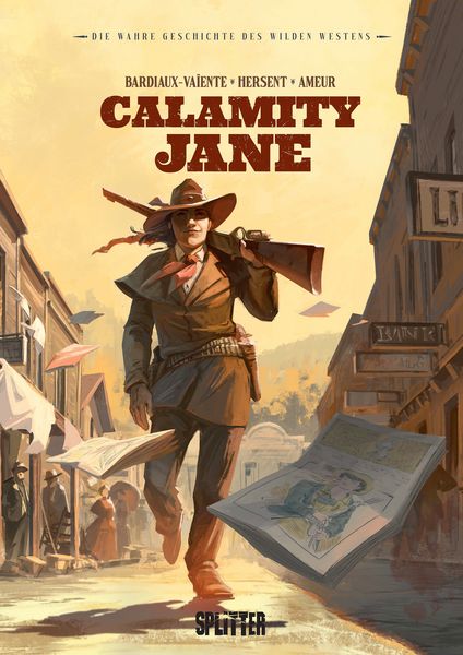 Die Wahre Geschichte des Wilden Westens: Calamity Jane, Gebundene Ausgabe von Marie Bardiaux-Vaïente, Splitter-Verlag, 9783689500320