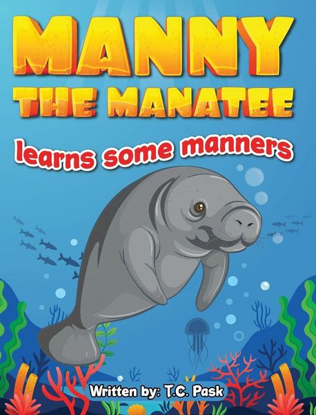 Produktbild: Manny the Manatee Learns Some Manners