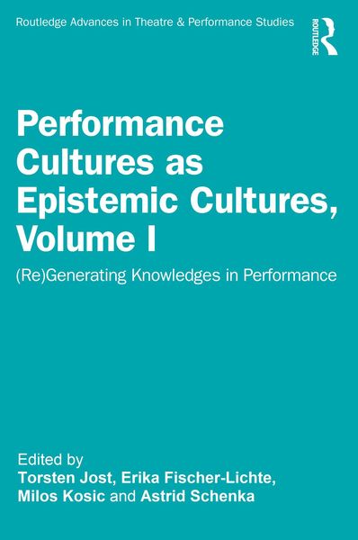 Produktbild: Performance Cultures as Epistemic Cultures, Volume I