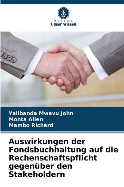 Produktbild: Auswirkungen der Fondsbuchhaltung auf die Rechenschaftspflicht gegen&uuml;ber den Stakeholdern