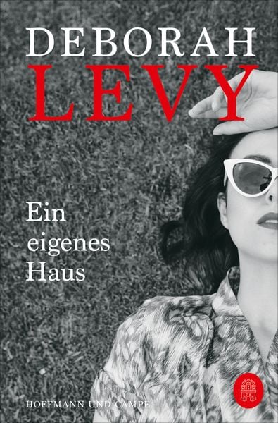 Ein eigenes Haus, Taschenbuch von Deborah Levy, Hoffmann Und Campe, 9783455015355