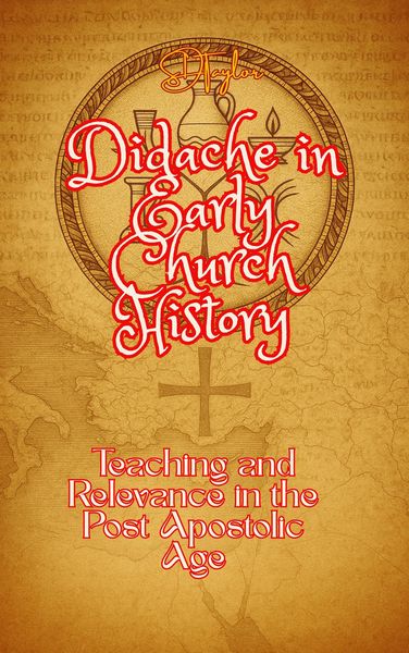 Produktbild: Didache in Early Church History (Exploring Biblical History, #1)