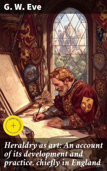 Produktbild: Heraldry as art: An account of its development and practice, chiefly in England