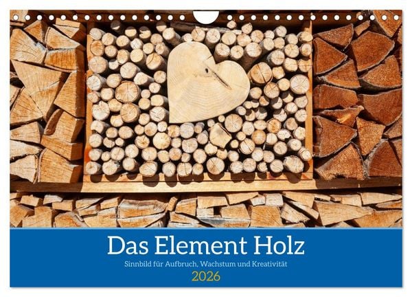 Produktbild: Das Element Holz - Ein Sinnbild (Wandkalender 2026 DIN A4 quer), CALVENDO Monatskalender