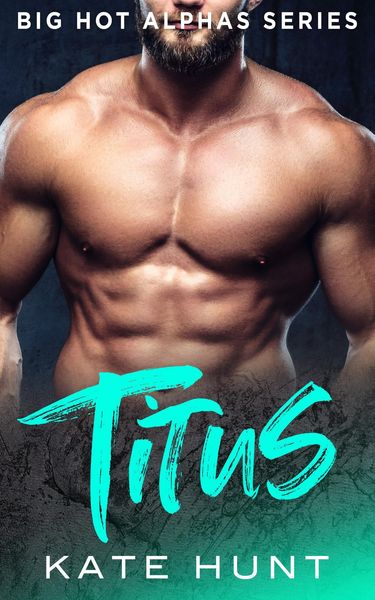 Produktbild: Titus (Big Hot Alphas, #2)