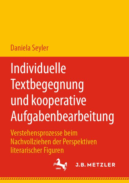 Individuelle Textbegegnung und kooperative Aufgabenbearbeitung, Taschenbuch von Daniela Seyler, J.B. Metzler, Part of Springer Nature -