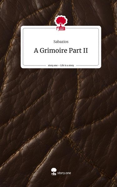 Produktbild: A Grimoire Part II. Life is a Story - story.one