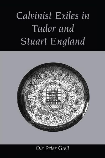 Produktbild: Calvinist Exiles in Tudor and Stuart England