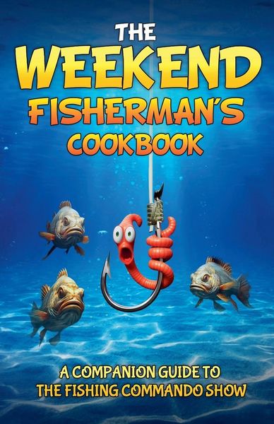 Produktbild: The Weekend Fisherman's Cookbook