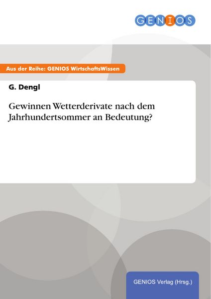 Produktbild: Gewinnen Wetterderivate nach dem Jahrhundertsommer an Bedeutung?