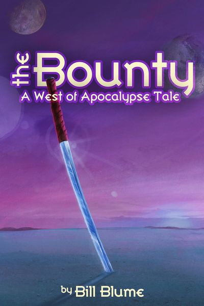 Produktbild: The Bounty: A West of Apocalypse Tale