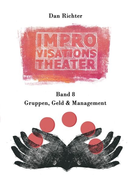 Produktbild: Improvisationstheater. Gruppen, Geld und Management