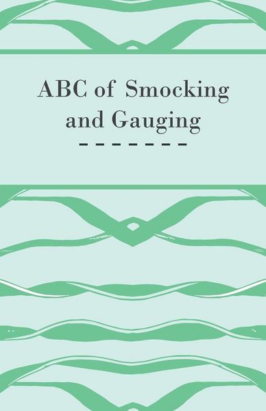 Produktbild: ABC of Smocking and Gauging