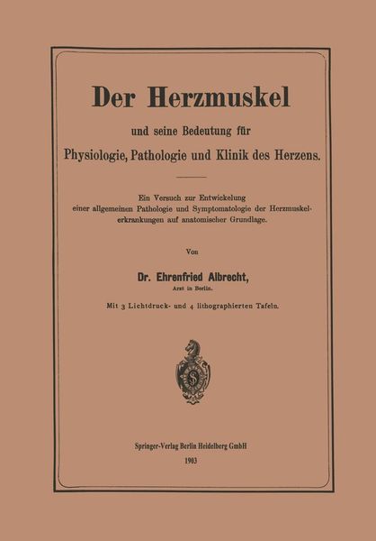 Produktbild: Der Herzmuskel und seine Bedeutung f&uuml;r Physiologie, Pathologie und Klinik des Herzens