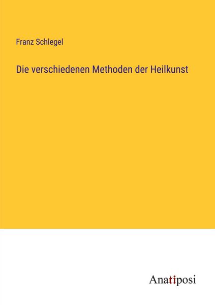 Produktbild: Die verschiedenen Methoden der Heilkunst