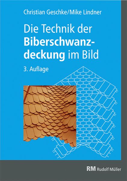 Produktbild: Die Technik der Biberschwanzdeckung im Bild