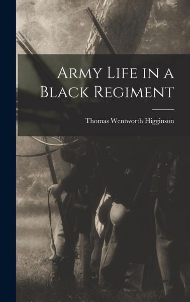 Produktbild: Army Life in a Black Regiment