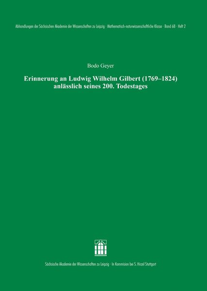 Produktbild: Erinnerung an Ludwig Wilhelm Gilbert (1769&ndash;1824) anl&auml;sslich seines 200. Todestages
