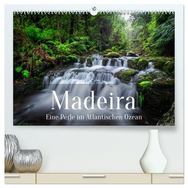 Madeira - Eine Perle im Atlantischen Ozean (hochwertiger Premium Wandkalender 2025 DIN A2 quer), Kunstdruck in Hochglanz