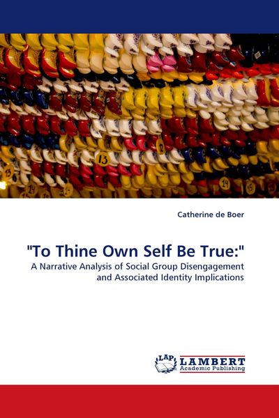 Produktbild: "To Thine Own Self Be True:"