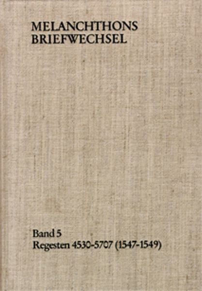 Produktbild: Melanchthons Briefwechsel / Band 6: Regesten 5708-6690 (1550&ndash;1552)