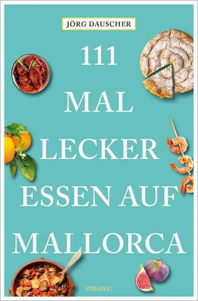 Produktbild: 111 Mal lecker essen auf Mallorca