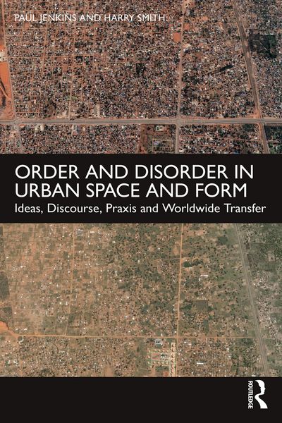 Produktbild: Order and Disorder in Urban Space and Form