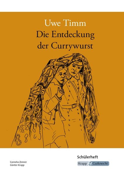 Produktbild: Die Entdeckung der Currywurst &ndash; Uwe Timm &ndash; Sch&uuml;lerheft