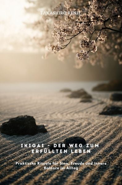 Produktbild: Ikigai &ndash; Der Weg zum erf&uuml;llten Leben