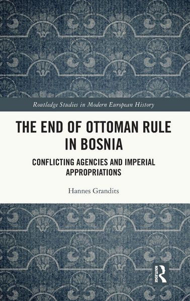 Produktbild: The End of Ottoman Rule in Bosnia