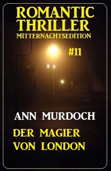 Produktbild: Der Magier von London: Romantic Thriller Mitternachtsedition 11