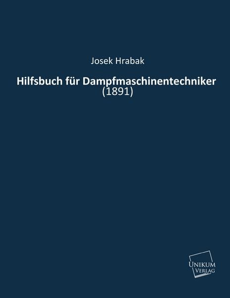 Produktbild: Hrabak, J: Hilfsbuch f&uuml;r Dampfmaschinentechniker