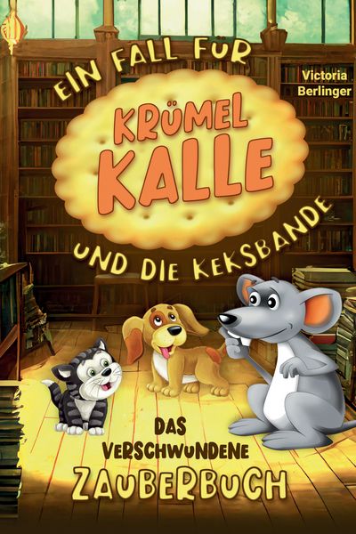 Produktbild: Das verschwundene Zauberbuch - Ein Fall f&uuml;r Kr&uuml;mel Kalle und die Keksbande