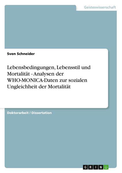 Produktbild: Lebensbedingungen, Lebensstil und Mortalit&auml;t - Analysen der WHO-MONICA-Daten zur sozialen Ungleichheit der Mortalit&auml;t