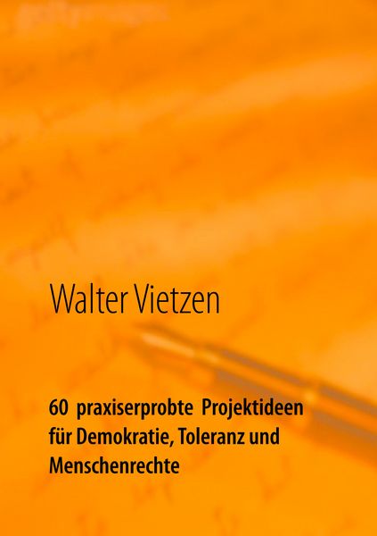 Produktbild: 60 praxiserprobte Projektideen f&uuml;r Demokratie, Toleranz und Menschenrechte