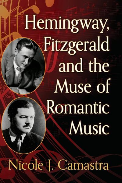 Produktbild: Hemingway, Fitzgerald and the Muse of Romantic Music